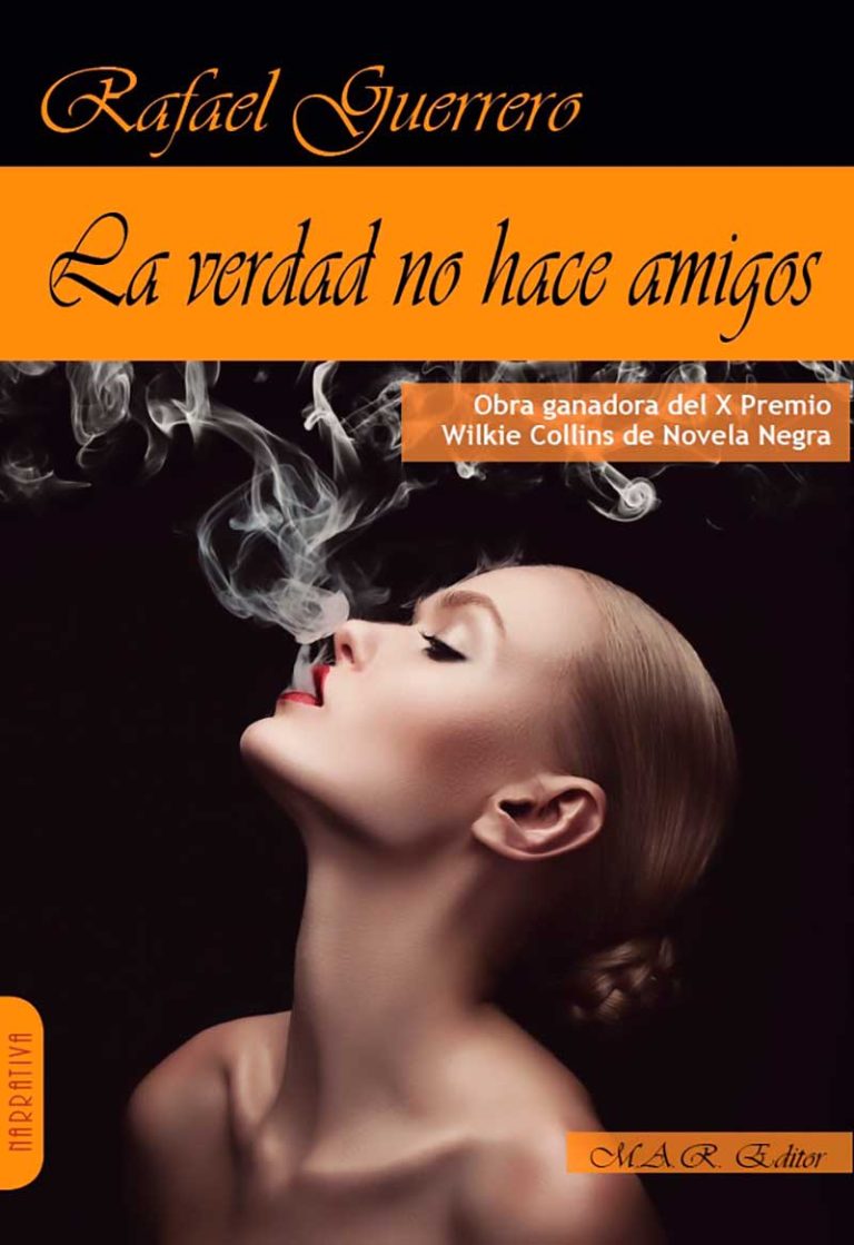La verdad no hace amigos